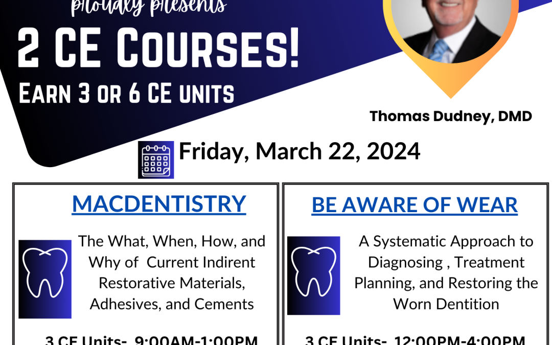 MACdentistry & Be Aware of Wear CE